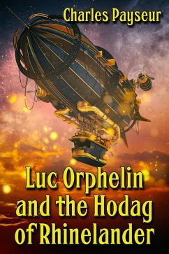 Cover Luc Orphelin and the Hodag of Rhinelander (eBook, ePUB)
