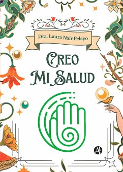 Creo mi salud (eBook, ePUB) - Pelayo, Laura Nair
