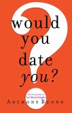Would You Date You? (eBook, ePUB)