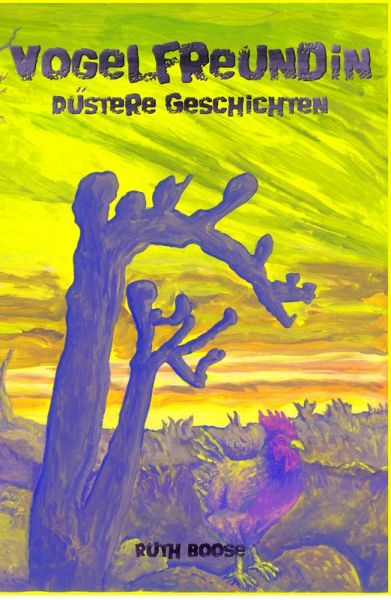 Vogelfreundin - Düstere Geschichten (eBook, ePUB) Vogelfreundin - Düstere Geschichten (eBook, ePUB)