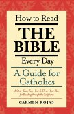 How to Read the Bible Every Day (eBook, ePUB) How to Read the Bible Every Day (eBook, ePUB)