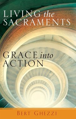 Living the Sacraments (eBook, ePUB) - Ghezzi, Bert