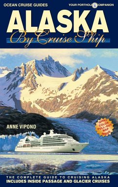 ALASKA BY CRUISE SHIP - 10th Edition (eBook, ePUB) - Vipond, Anne