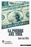 La poudre aux yeux (eBook, ePUB) La poudre aux yeux (eBook, ePUB)