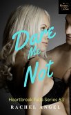 Dare Me Not: A RH Dark High School Bully Romance (eBook, ePUB)