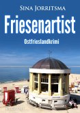 Friesenartist. Ostfrieslandkrimi (eBook, ePUB)