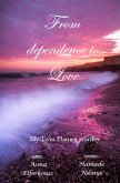 From dependence to Love (eBook, ePUB)