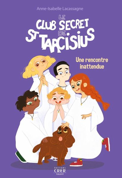 Le club secret de St Tarcisius - Vol 2 - Une rencontre inattendue (eBook, ePUB)