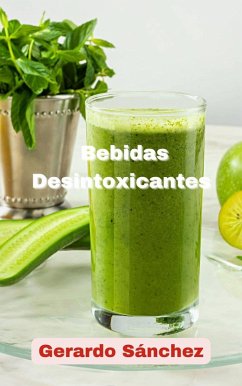 Bebidas desintoxicantes (eBook, ePUB) - Sanchez, Gerardo