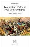 La question d'Orient sous Louis-Philippe (eBook, PDF)