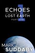 Echoes of a Lost Earth Part One (eBook,... - Bild 1