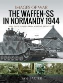 Waffen-SS in Normandy, 1944 (eBook, ePUB)