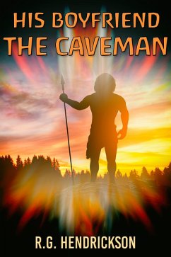 Cover His Boyfriend the Caveman (eBook, ePUB)