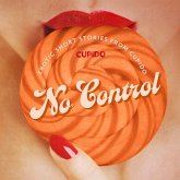 No Control - and Other Erotic Short Stories from Cupido (MP3-Download)