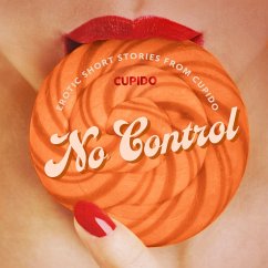 No Control - and Other Erotic Short Stories from Cupido (MP3-Download) - Cupido