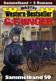 G. F. Unger Western-Bestseller Sammelband 59 (eBook, ePUB)