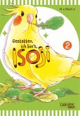 Gestatten, ich bin's, Isoji! / Gestatten, ich bin&quote;s, Isoji! Bd.2 (eBook, ePUB)