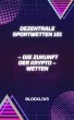 Dezentrale Sportwetten 101 (eBook, ePUB) - Bild 1