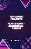 Top GameFi-Projekte zum Geldverdienen (eBook, ePUB)