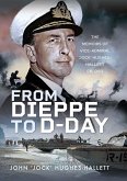 From Dieppe to D-Day (eBook, ePUB) From Dieppe to D-Day (eBook, ePUB)