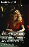 Traité touchant le commun usage de l'escriture françoise (eBook, ePUB)