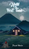 Until the Next Time (eBook, ePUB) Until the Next Time (eBook, ePUB)