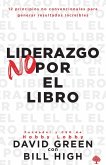 Liderazgo no por el libro (eBook, ePUB)