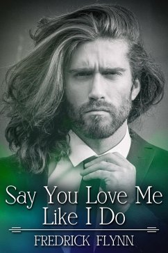 Cover Say You Love Me Like I Do (eBook, ePUB)