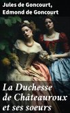 La Duchesse de Châteauroux et ses soeurs (eBook, ePUB)