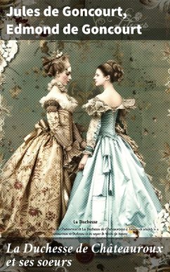 Cover La Duchesse de Châteauroux et ses soeurs (eBook, ePUB)