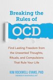 Breaking the Rules of OCD (eBook, ePUB) Breaking the Rules of OCD (eBook, ePUB)