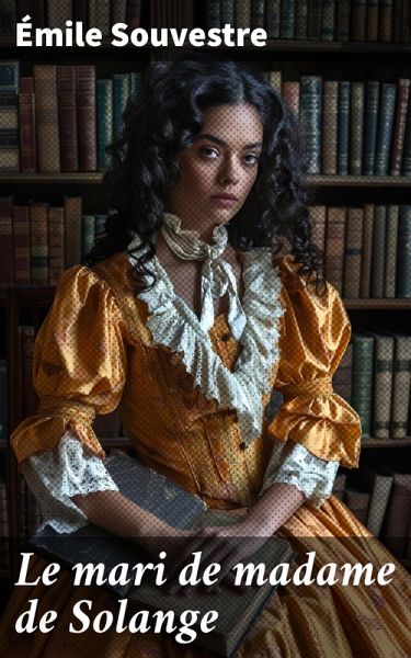 Le mari de madame de Solange (eBook, ePUB)