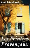 Les Peintres Provençaux (eBook, ePUB)