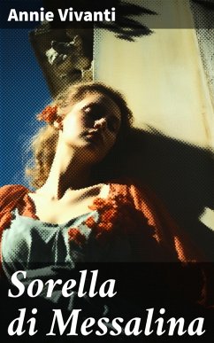 Sorella di Messalina (eBook, ePUB) - Vivanti, Annie