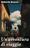 Un'avventura di viaggio (eBook, ePUB)