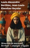 Mémoires du maréchal Berthier: Campagne d'Égypte (eBook, ePUB)