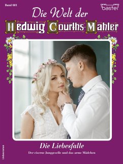 Die Welt der Hedwig Courths-Mahler 681 (eBook, ePUB) - Esch, Ursula Von