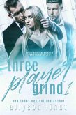 Three Player Grind 1 (eBook, ePUB)