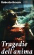 Tragedie dell'anima (eBook, ePUB) - Bild 1