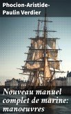 Nouveau manuel complet de marine: manoeuvres (eBook, ePUB)