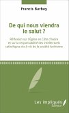 De qui nous viendra le salut ? (eBook, PDF)