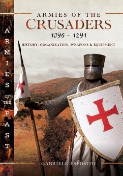 Armies of the Crusaders, 1096-1291 (eBook, ePUB) - Gabriele Esposito, Esposito