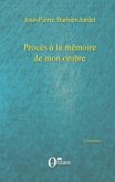 Proces a la memoire de mon ombre (eBook, PDF)