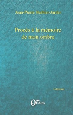 Cover Proces a la memoire de mon ombre (eBook, PDF)