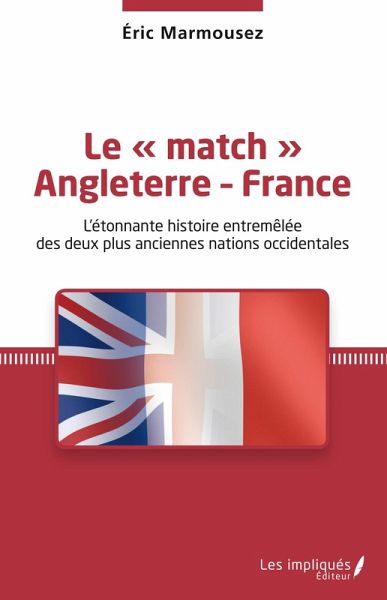 Le match Angleterre - France (eBook, PDF) Le match Angleterre - France (eBook, PDF)