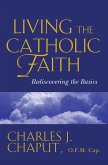 Living the Catholic Faith (eBook, ePUB)