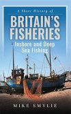 Short History of Britain's Fisheries (eBook, PDF)