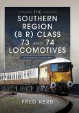 Southern Region (B R) Class 73 and 74 Locomotives (eBook, ePUB)