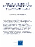 Violence et identité religieuse dans l'espagne du XVe au XVIIe siècles (eBook, PDF)