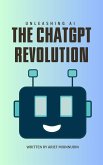 Unleashing AI The ChatGPT Revolution (eBook, ePUB)